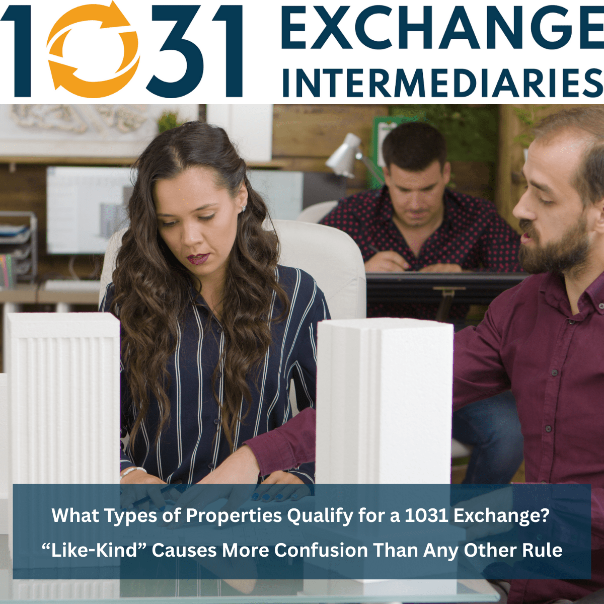 What Types of Properties Qualify for a 1031 Exchange?